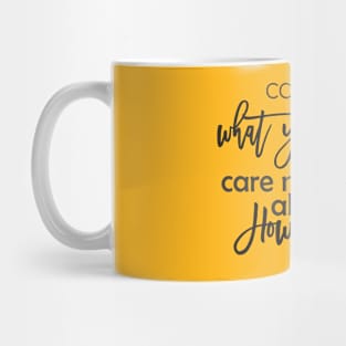 care less about what you own Mug